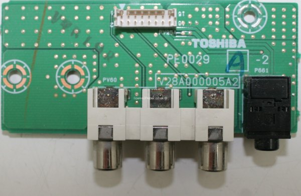 Toshiba 32WLT66 - Side AV - PE0029 A-2 - V28A000005A2 - V28A000041A0